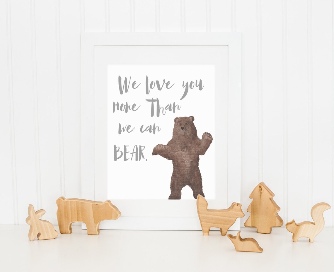 We Love You More Than Can Bear Art Print