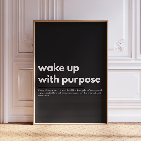 Wake Up With Purpose Bold Black Minimalist Office Quote Poster