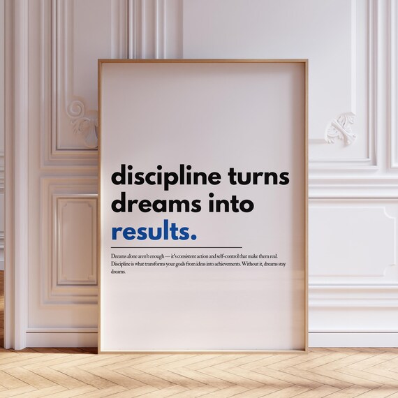 Discipline Turns Dreams Into Results Bold Motivational Typography Poster