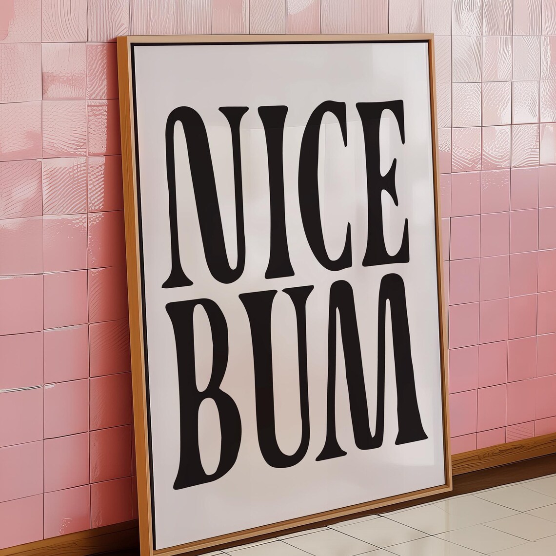 Nice Bum Funny Bold Serif Typography Black White Bathroom Wall Print - Image 2