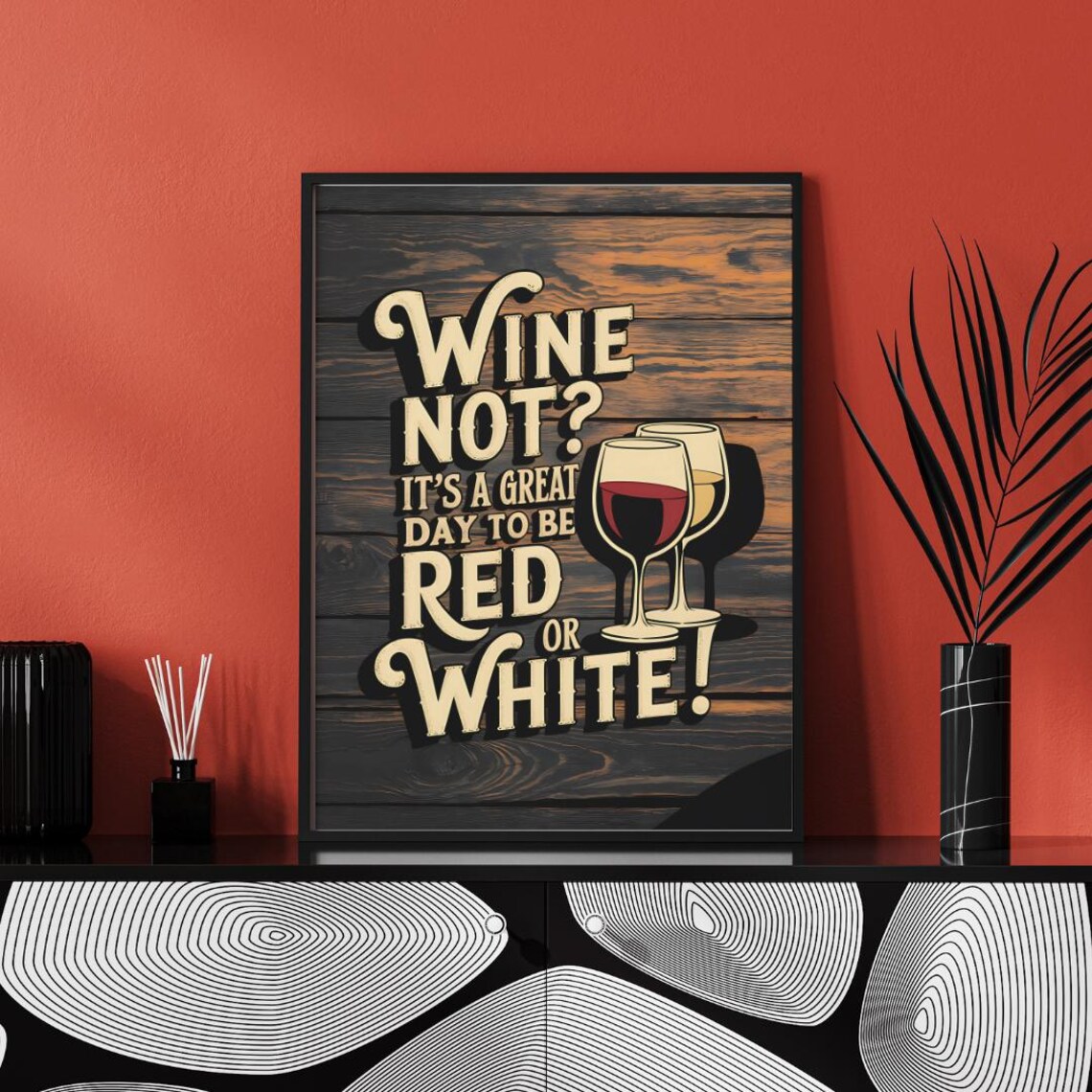 Wine Not Red or White Funny Quote Poster with Wine Glasses Art - Image 2