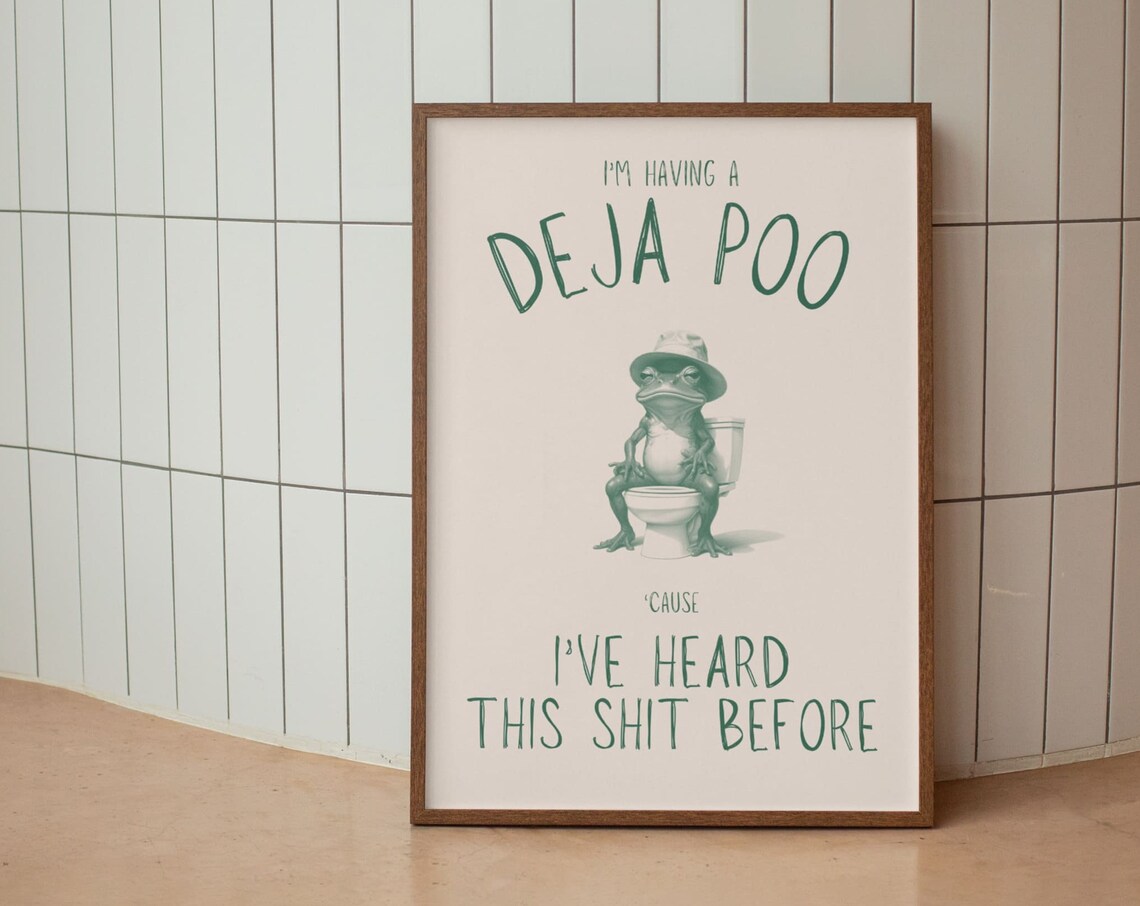Deja Poo Sarcastic Bathroom Decor Quote Art Print