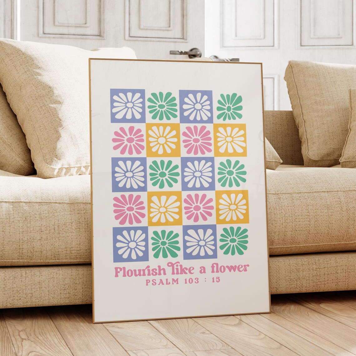 Boho Floral Flourish Like A Flower Psalm 103:15
