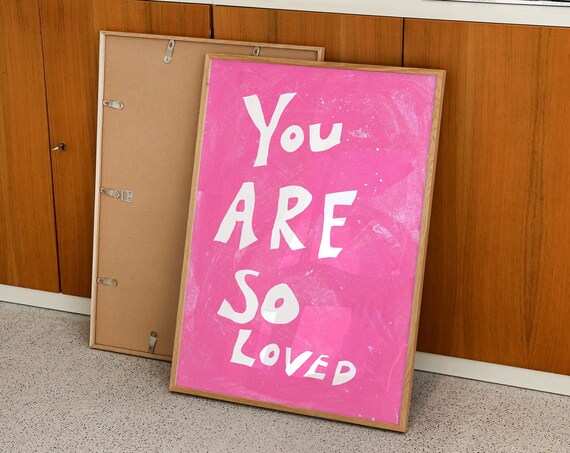 You Are So Loved Poster Retro Typography Poster Mid Century Print Positive Affirmation Quote Print Hand Drawn Print Trendy Pink Print