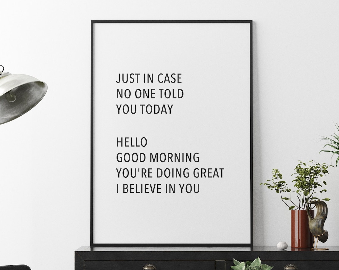 Just In Case No One Told You Today, Feminist Art Print