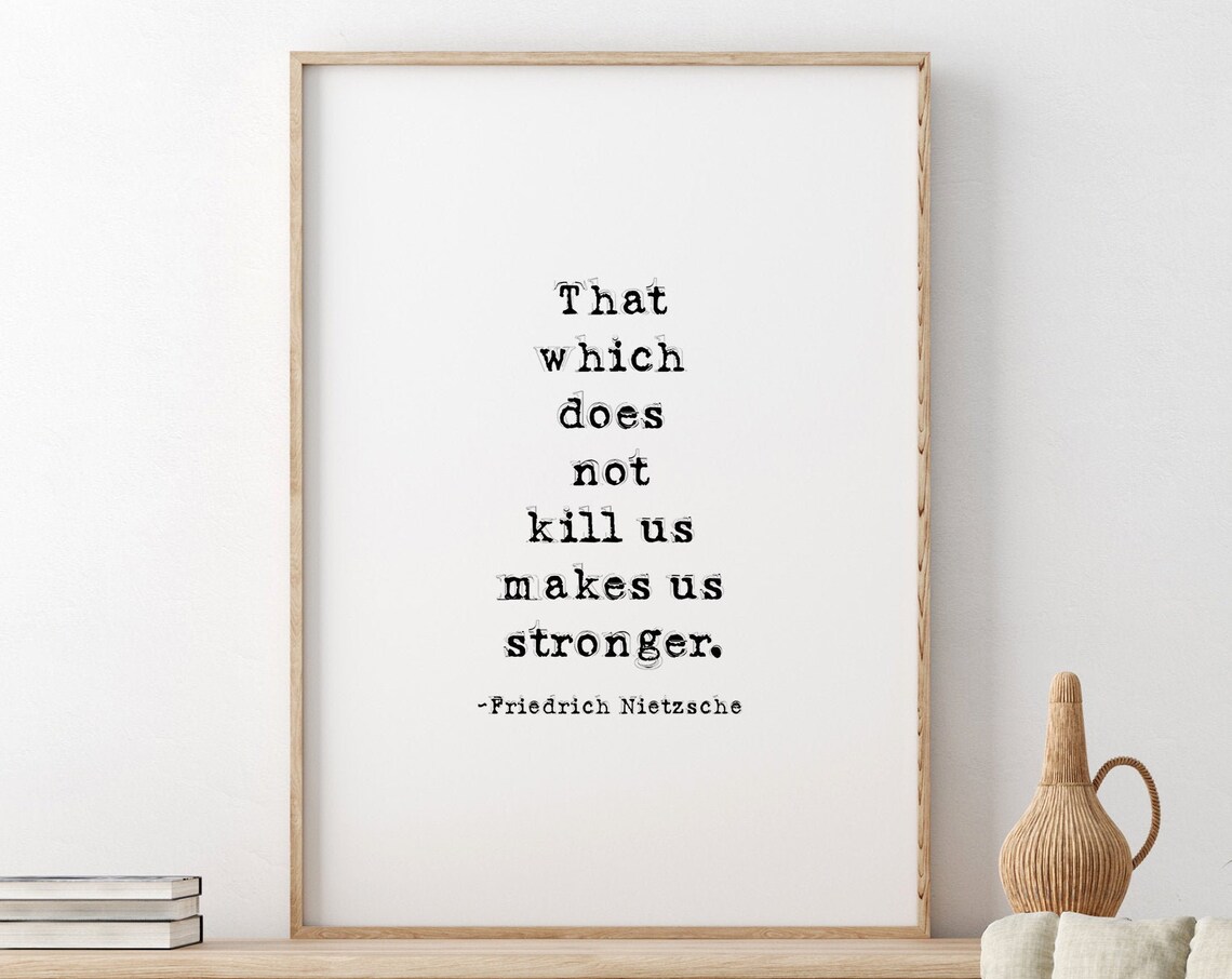 Friedrich Nietzsche That Which Does Not Kill Us Typewriter Quote Poster
