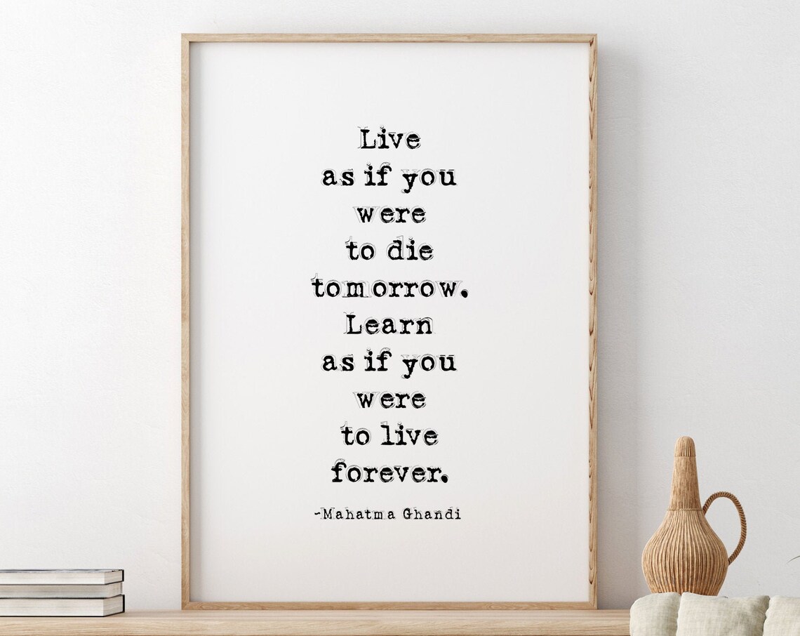 Live As If You Were To Die Tomorrow Learn Forever Typewriter Quote Poster