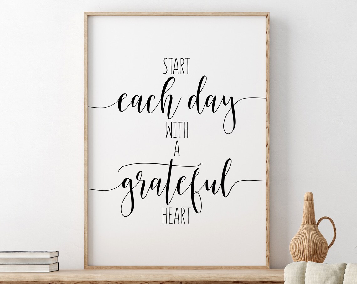Start Each Day With a Grateful Heart Script Calligraphy Poster