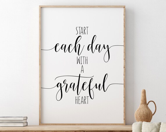 Start Each Day With a Grateful Heart Script Calligraphy Poster