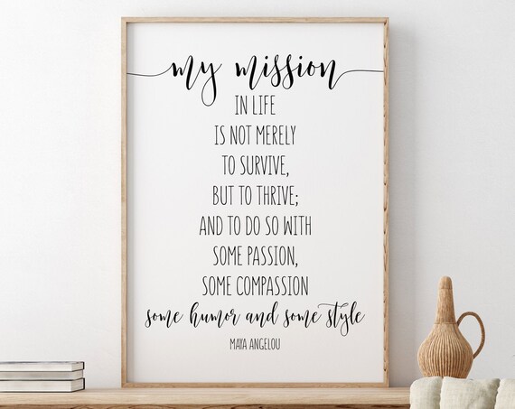Maya Angelou My Mission in Life Script Calligraphy Quote Poster
