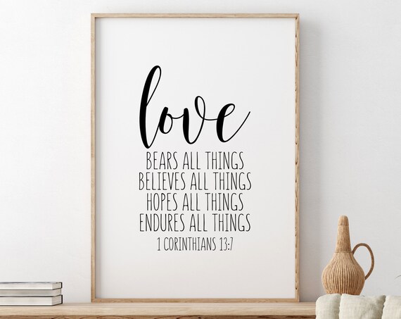 Love Bears All Things 1 Corinthians 13:7 Wedding Scripture Poster