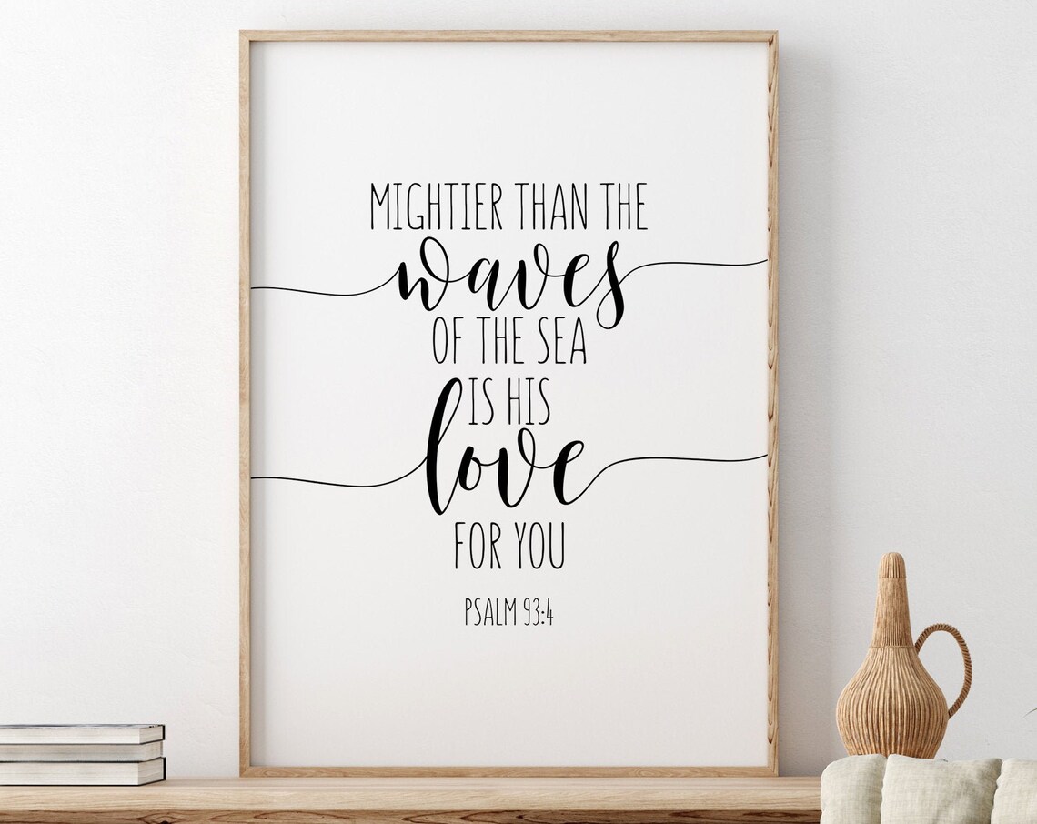 Mightier Than The Waves Is His Love Psalm 93:4 Script Calligraphy Poster