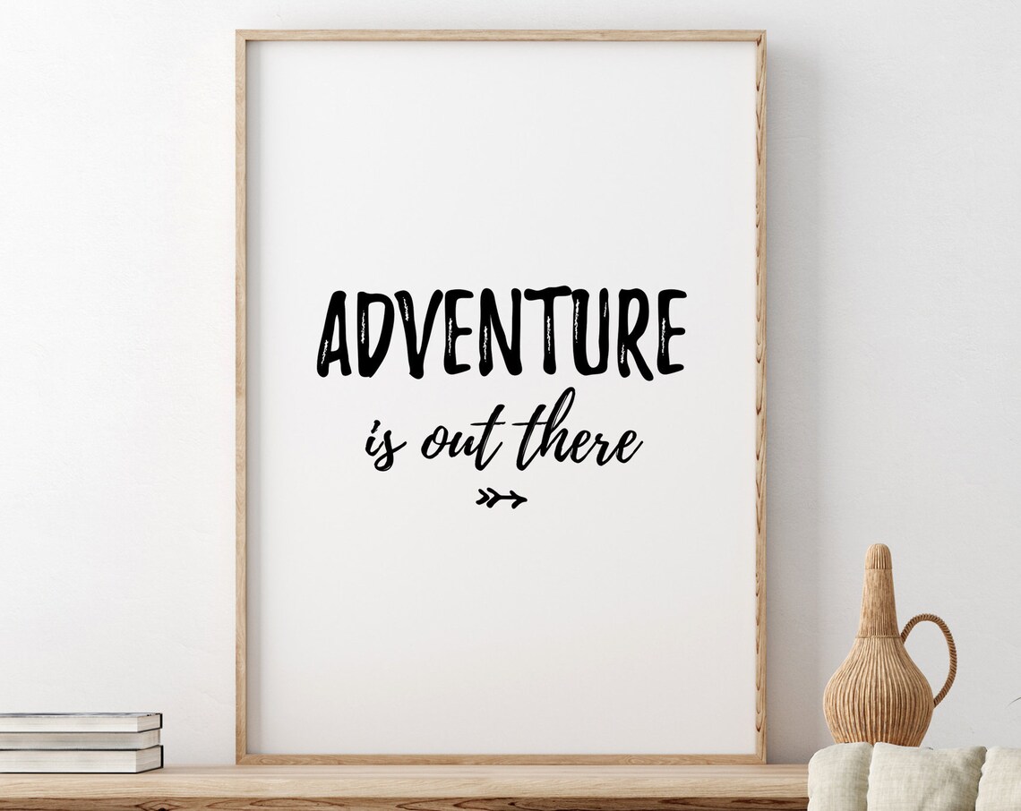 Adventure Is Out There Motivational Art Print