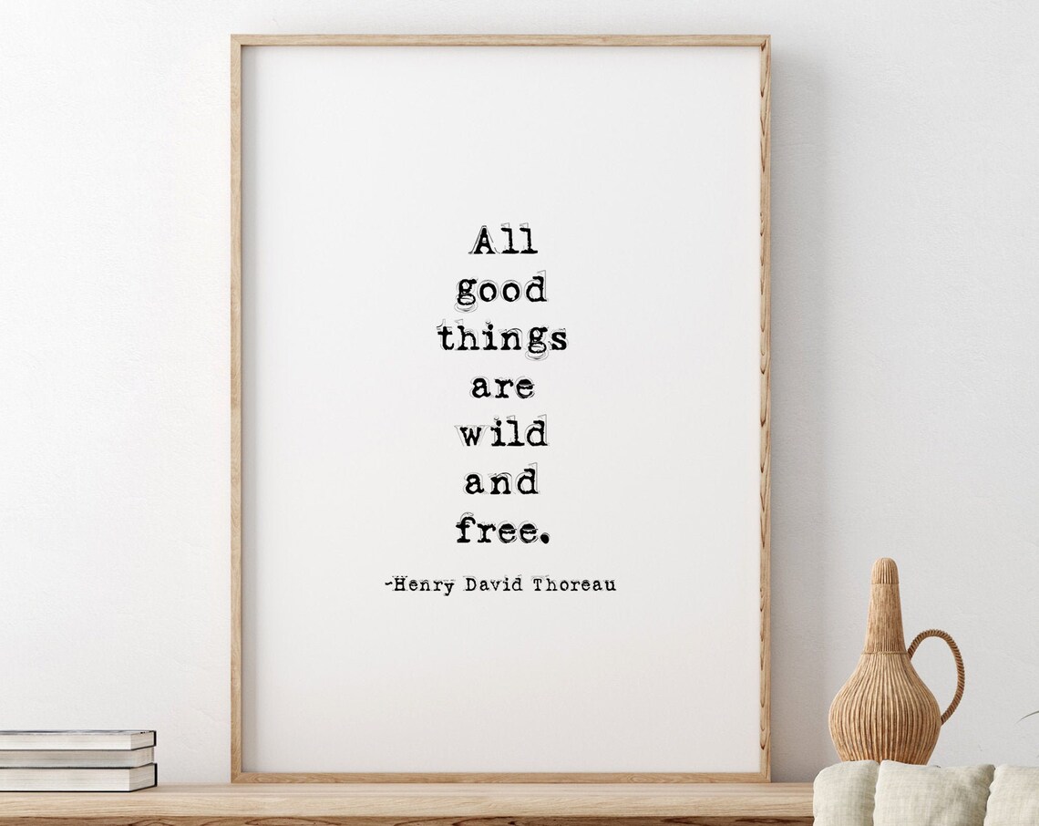 All Good Things Are Wild And Free Thoreau Typewriter Typography Poster