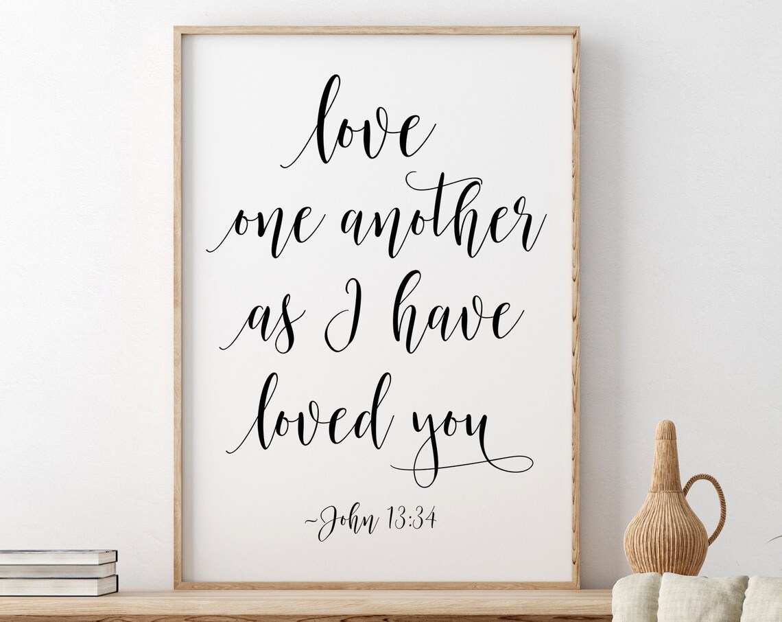 Love One Another, John 13:34 Scripture Art