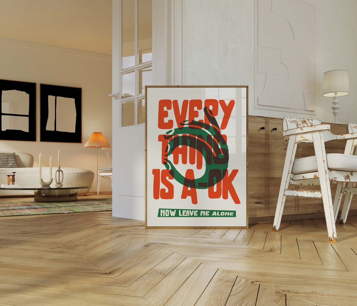 Everything Is A-OK Now Leave Me Alone Funny Retro Poster Snake Art - Image 2