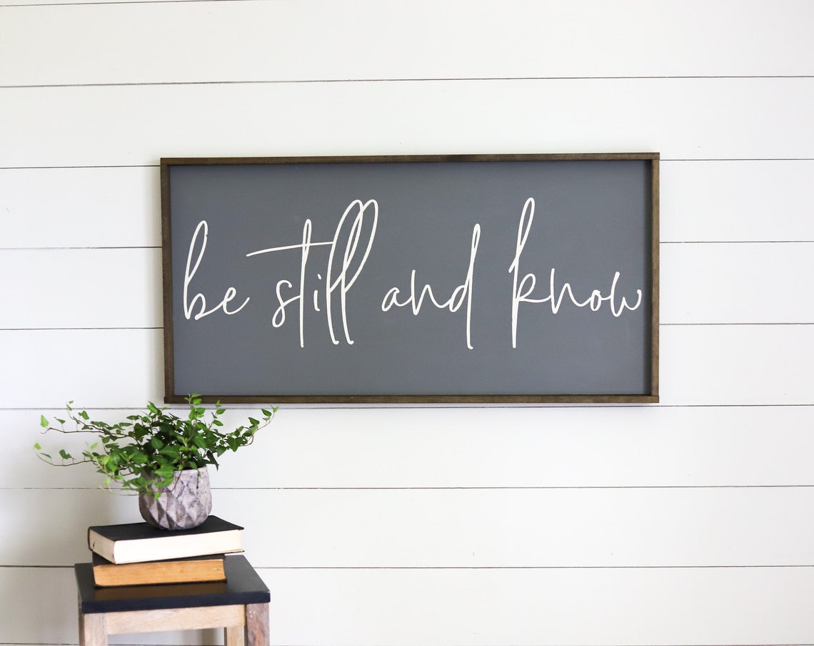 Be Still And Know White Script On Dark Charcoal Wood Sign Poster