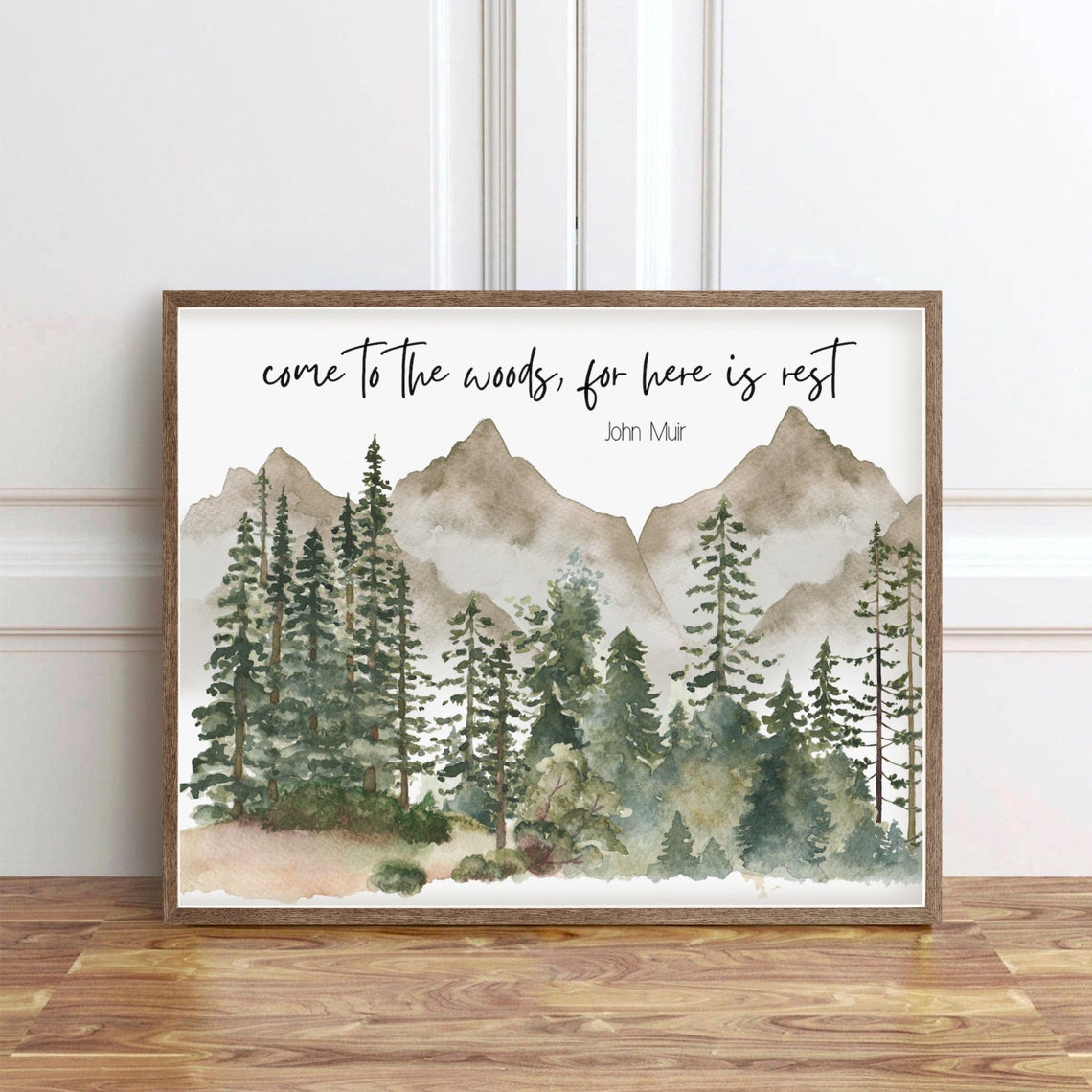 John Muir Come To The Woods Quote Watercolor Mountain Forest Print