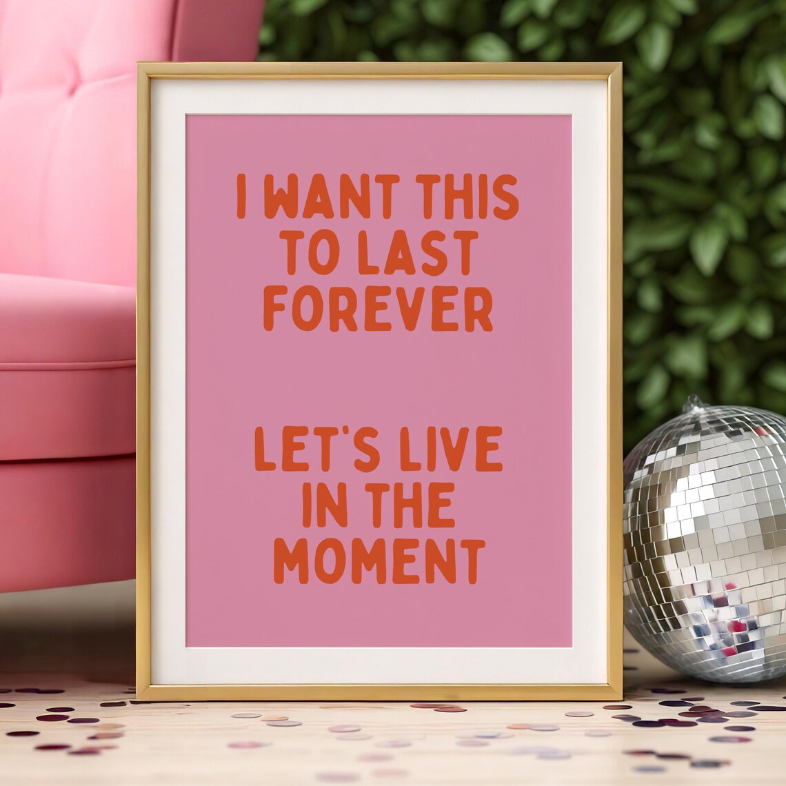 I Want This To Last Forever Pink Retro Typography Quote Poster