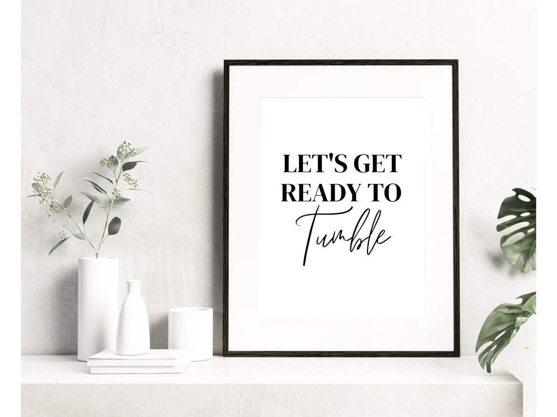 Lets Get Ready To Tumble Funny Laundry Pun Quote Laundry Room Poster - Image 2