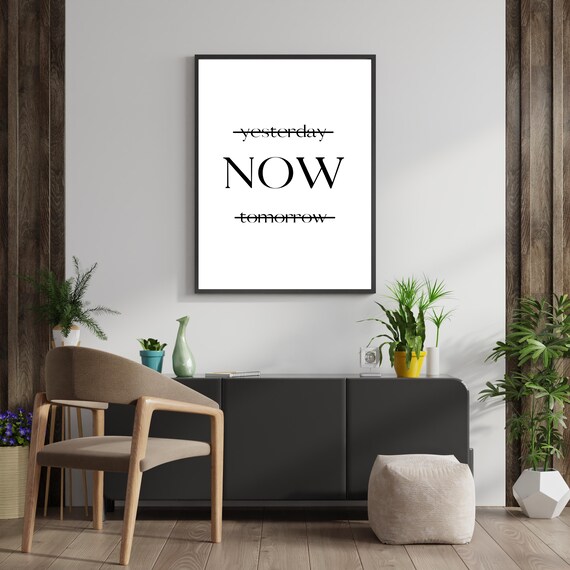 Now Mindfulness Quote Yesterday Tomorrow Crossed Out Typography Poster