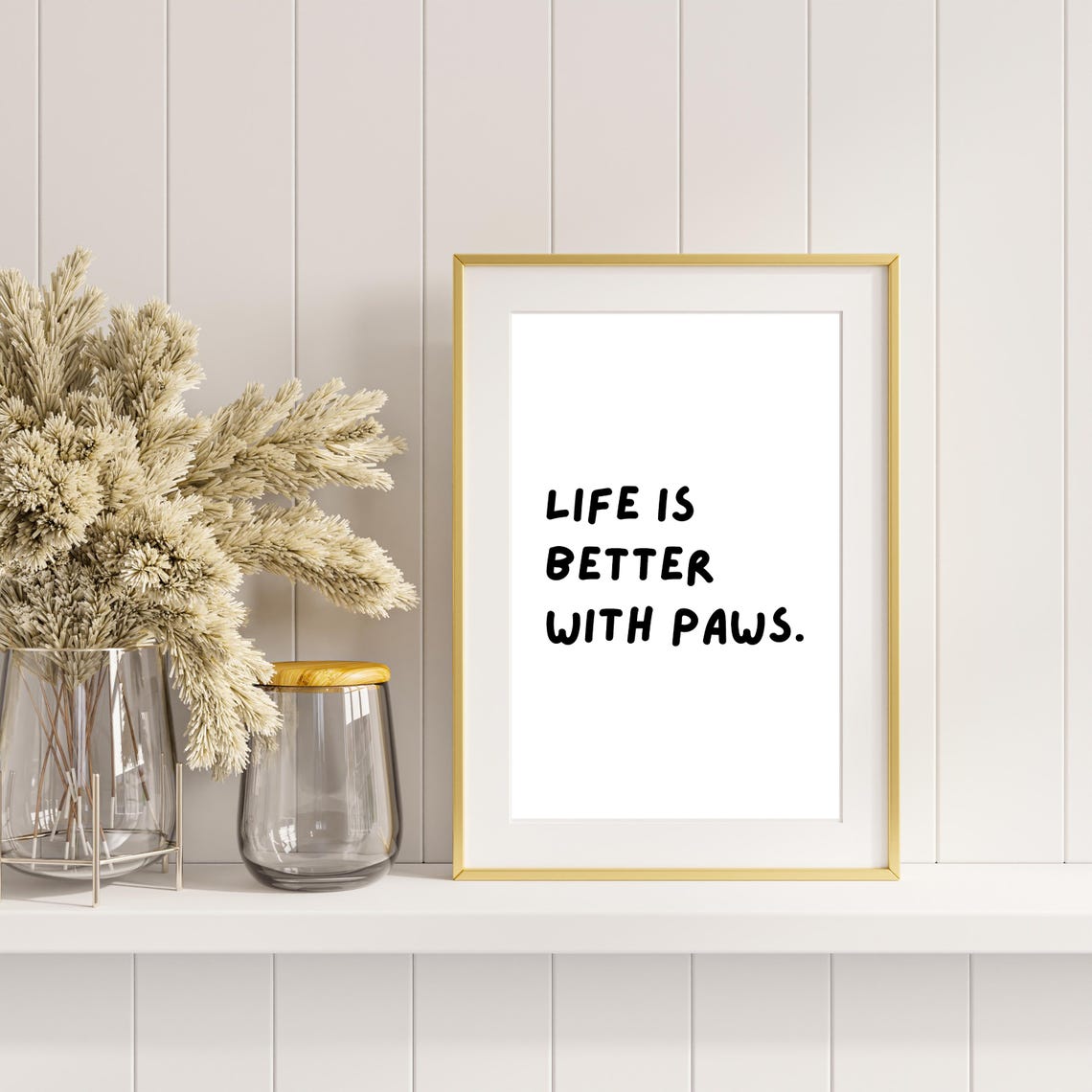 Life Is Better With Paws Funny Pet Lover Quote Typography Poster - Image 3
