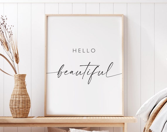 Hello Beautiful Quote Sign Art Print, Bedroom Decor