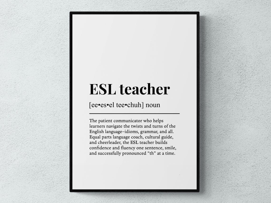 Esl Teacher Funny Definition Job Work Gift Wall Art Print