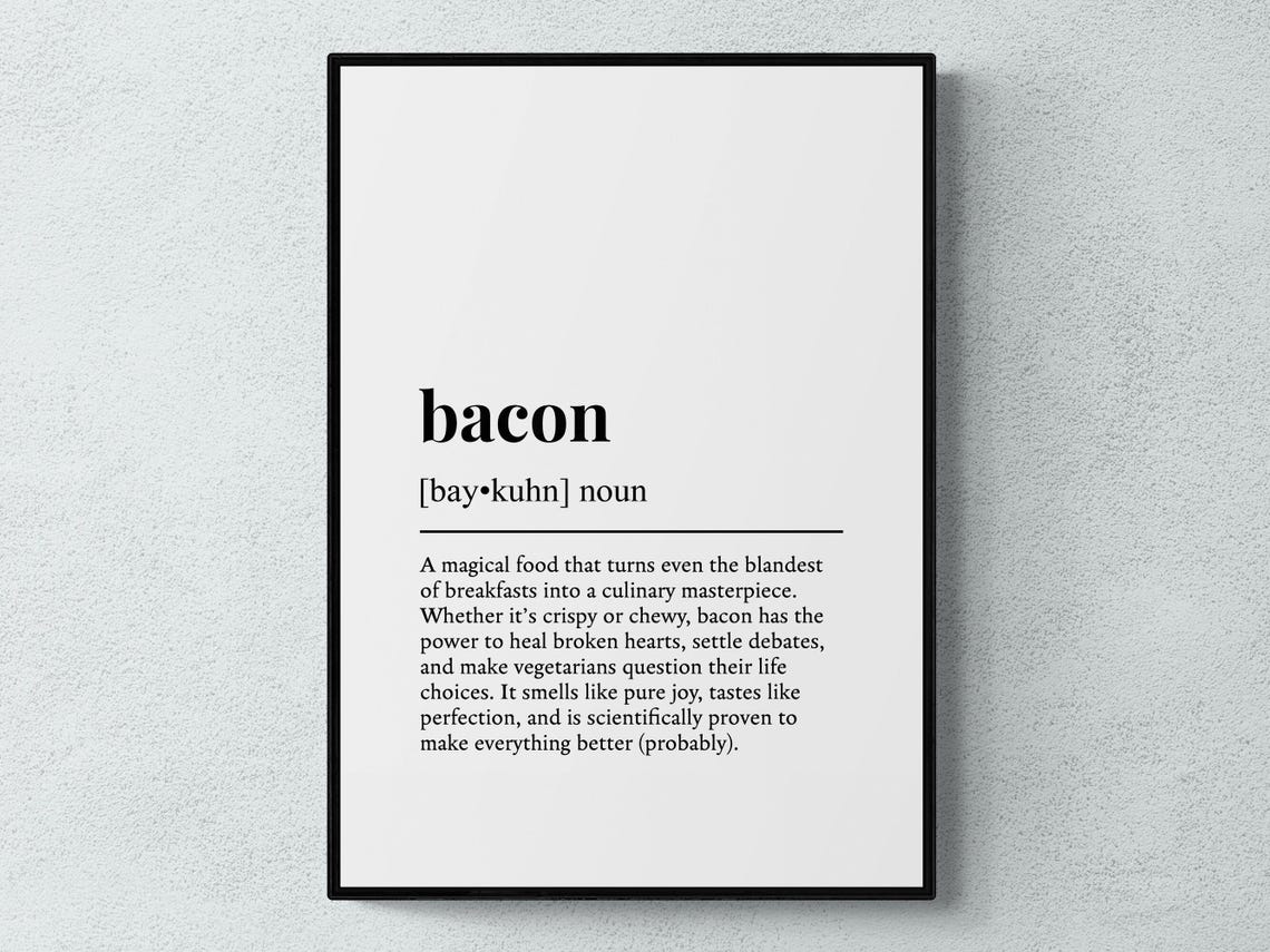 Bacon Funny Definition Food Gift Wall Art Print