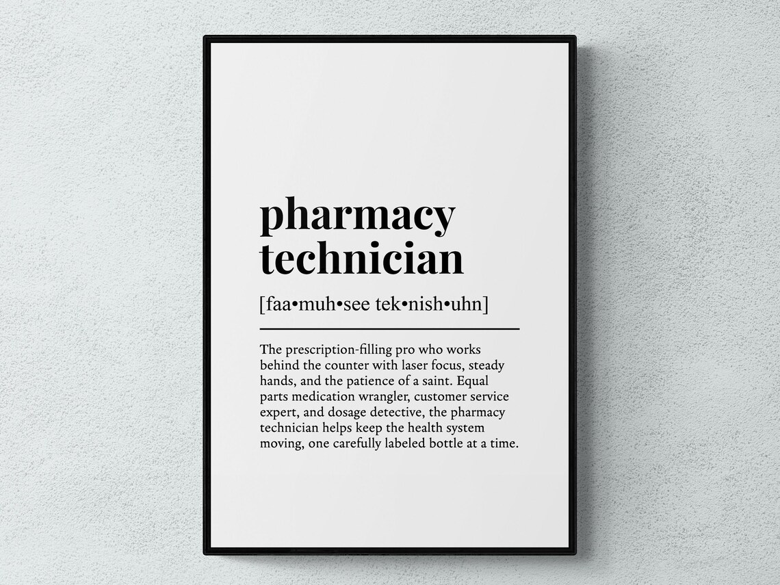 Pharmacy Technician Funny Definition Job Gift Print