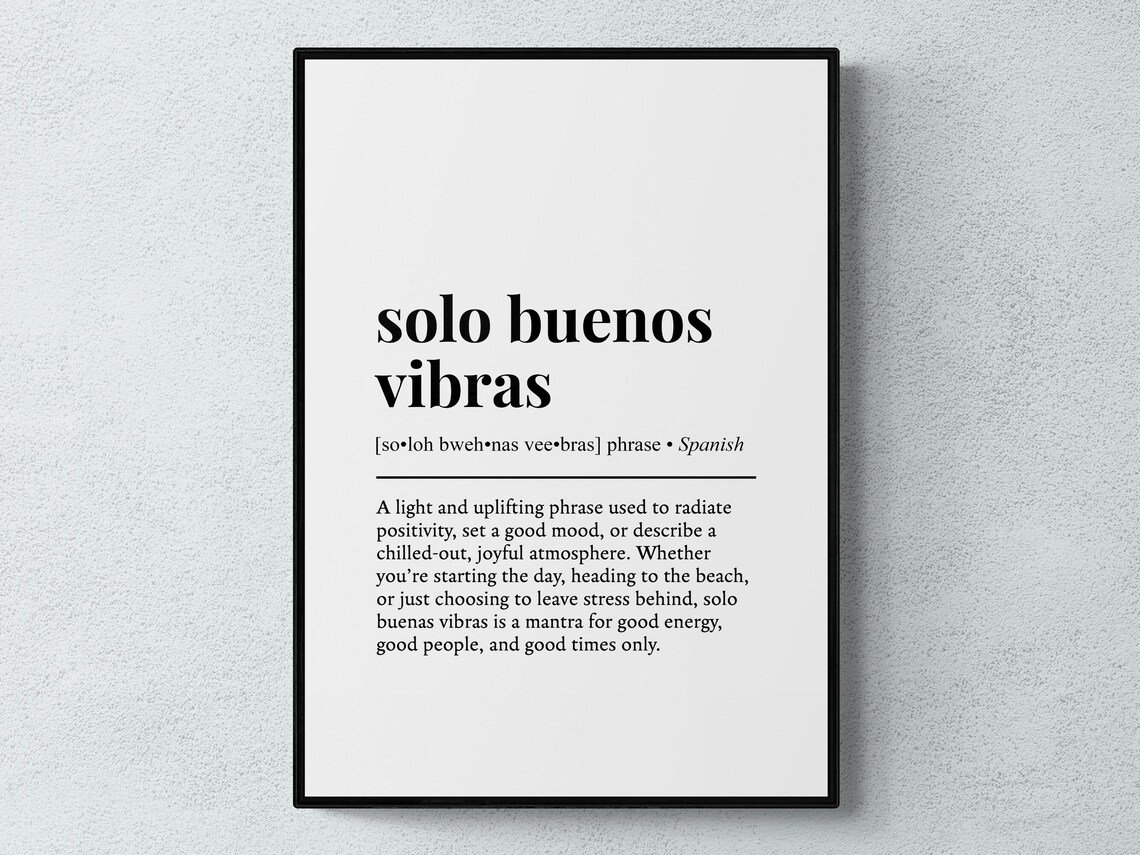 Solo Buenos Vibras Spanish Definition Art Print