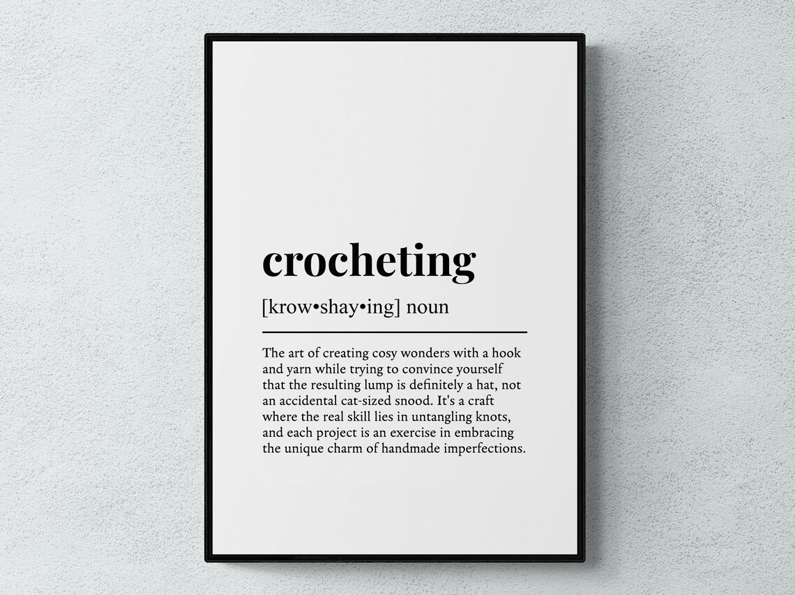 Crocheting Funny Definition Wall Art Print