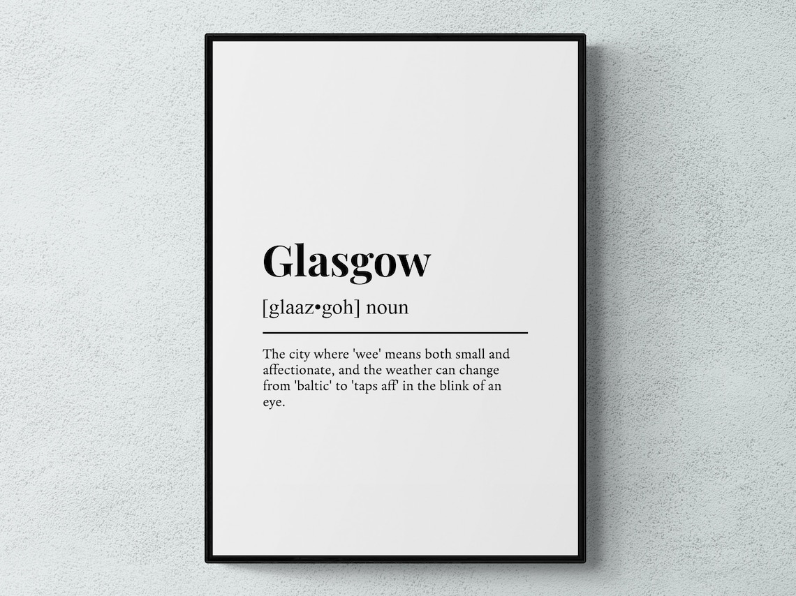 Glasgow Funny Definition Art Print, Typography Quote