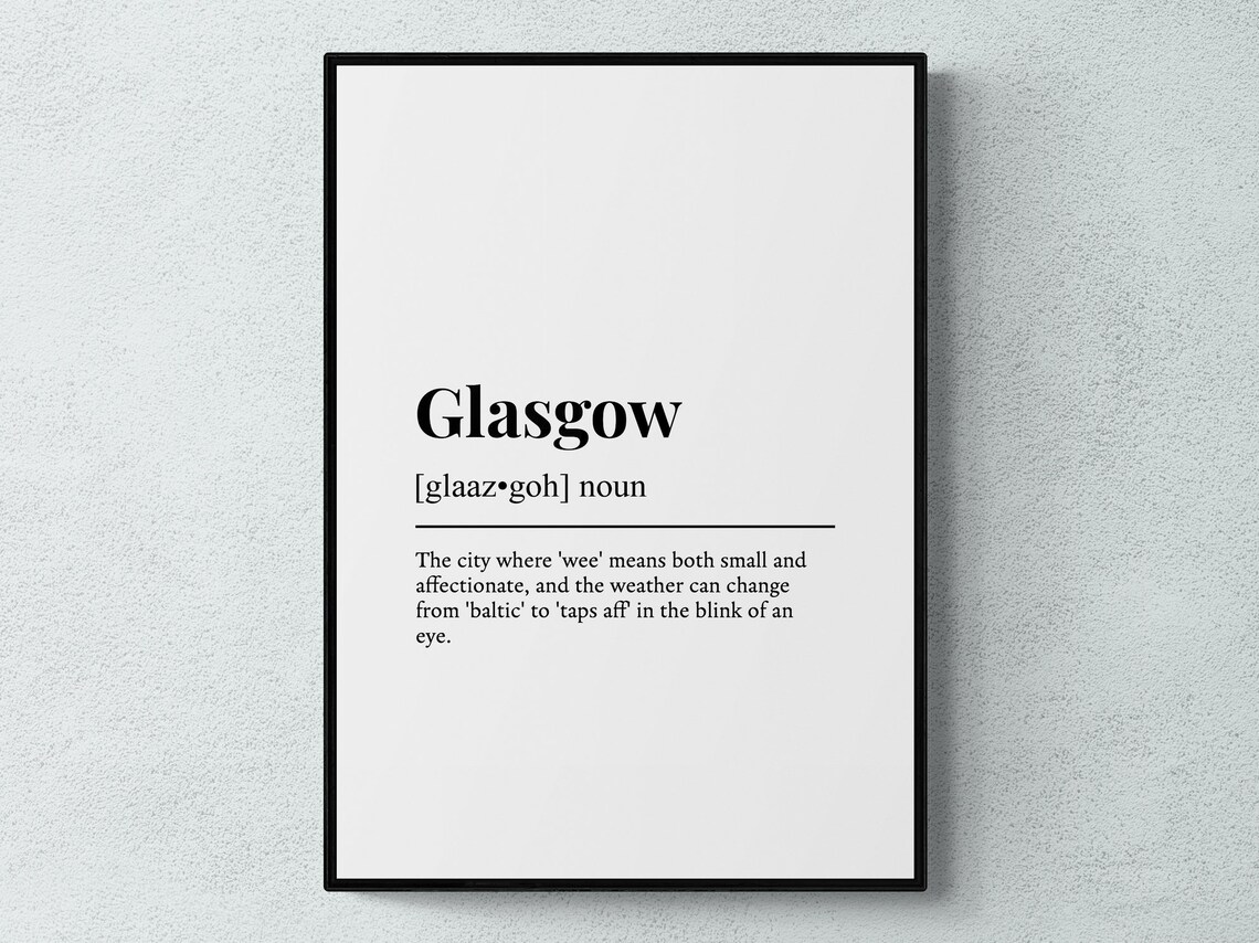 Glasgow Funny Definition Typography Art Print