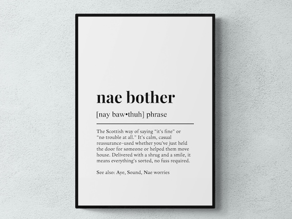 Nae Bother Scottish Phrase Definition Typography Dictionary Art Print