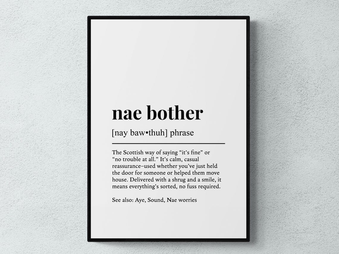 Nae Bother Scottish Phrase Definition Typography Dictionary Art Print
