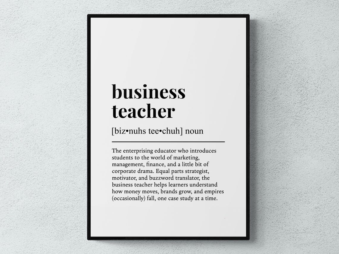 Business Teacher Funny Definition Job Work Gift Wall Art Print