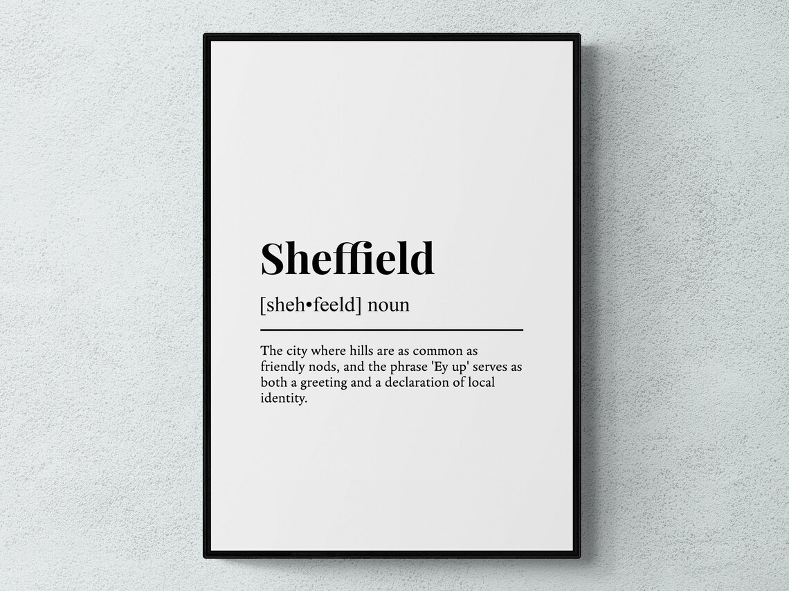 Sheffield Funny Definition Gift Wall Art Print