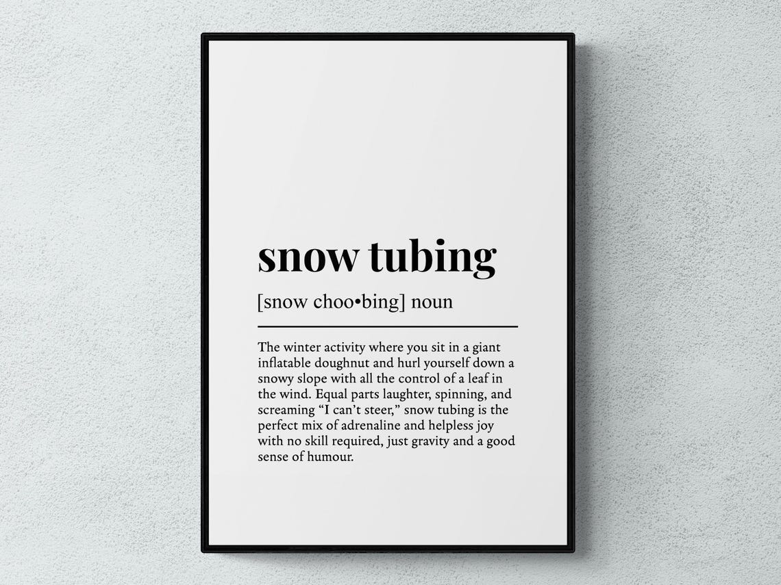 Snow Tubing Funny Definition Sport Gift Wall Art Print