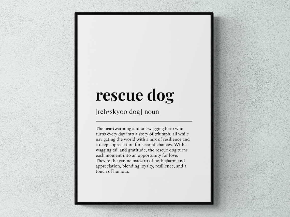 Rescue Dog Funny Definition Dog Wall Poster Print