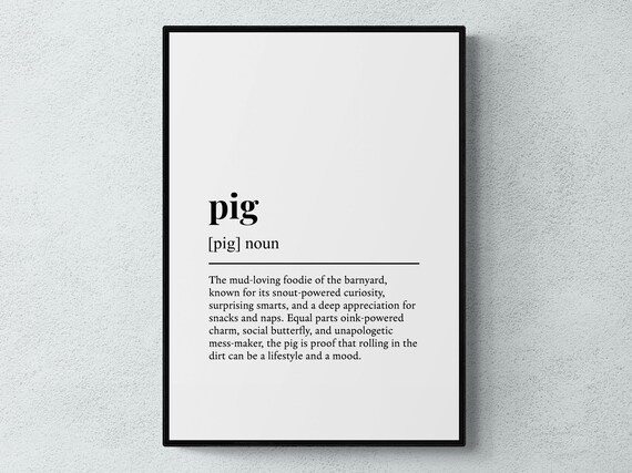 Pig Funny Definition Gift Wall Art Print