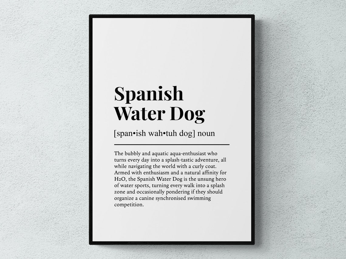 Spanish Water Dog Funny Dictionary Definition Aquatic Breed Gift Print