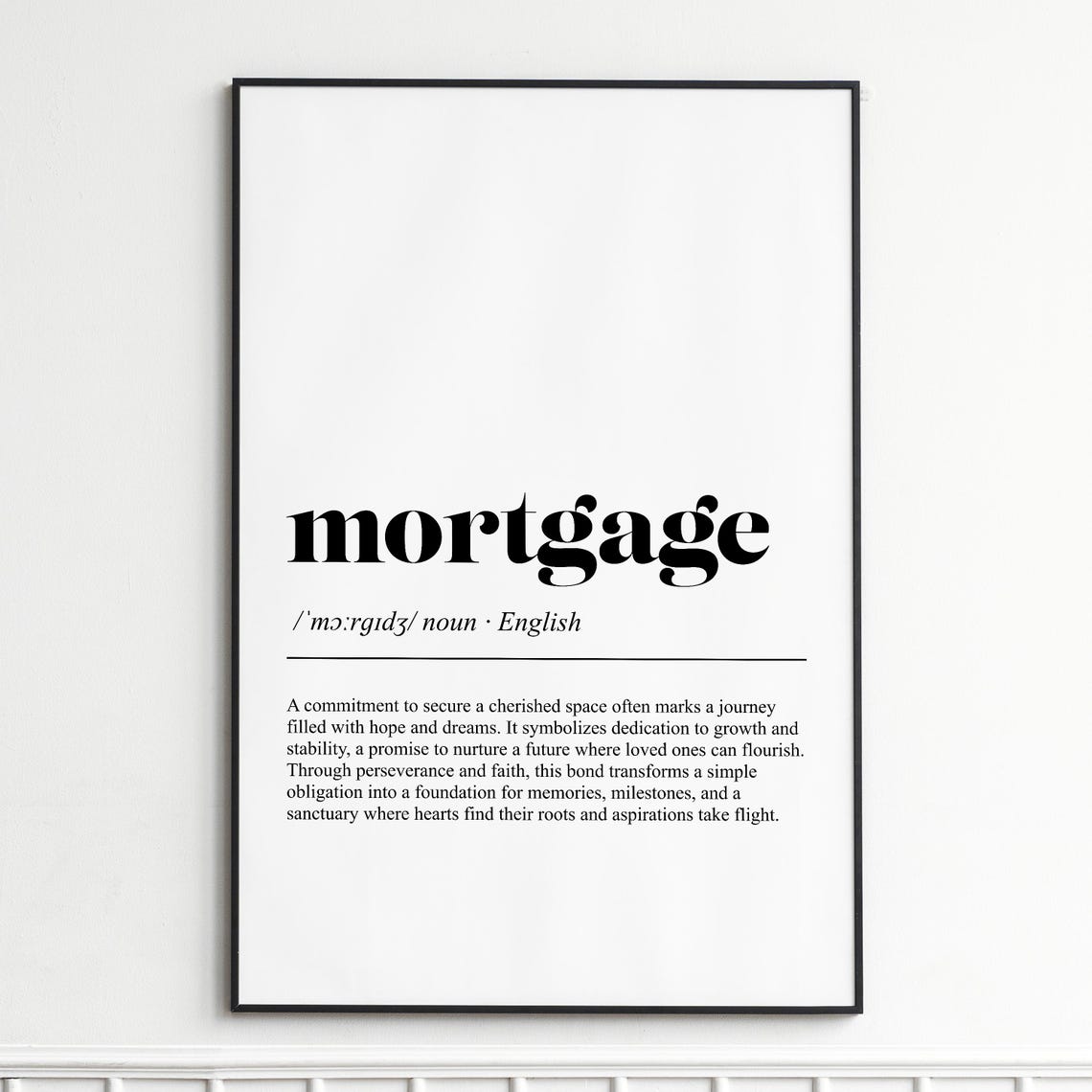 Mortgage Elegant Minimalist Dictionary Definition Typography Poster