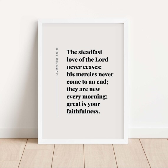 Lamentations 32223 Esv His Mercies Are New Every Morning Steadfast Love Bible Verse Wall Christian Art Print