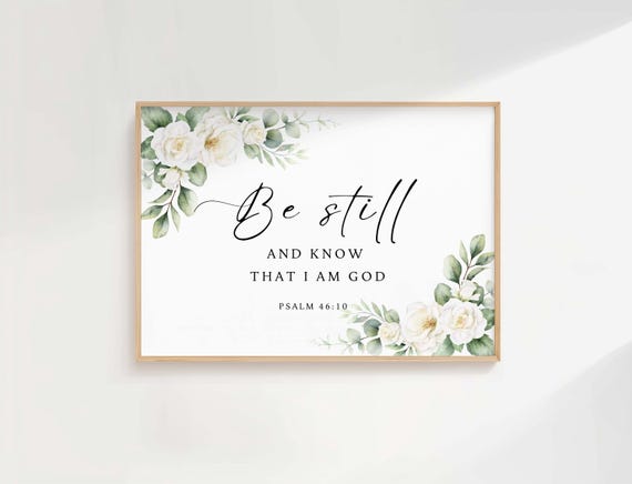 Be Still And Know That I Am God Psalm 4610 Print Bible Verse Horizontal Wall Art Scripture Christian Home Decor