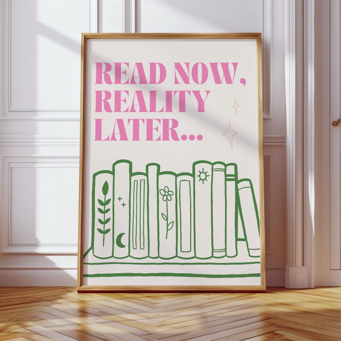 Read Now Reality Later Pink Book Lover Bookshelf Quote Poster