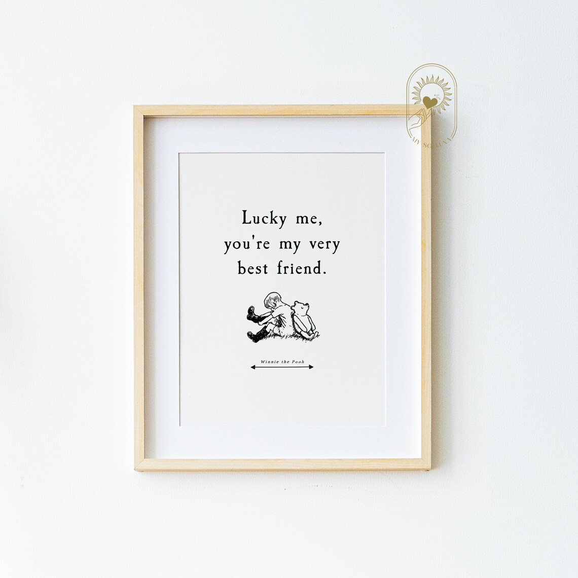 Winnie the Pooh Lucky Me Best Friend Quote Nursery Wall Print
