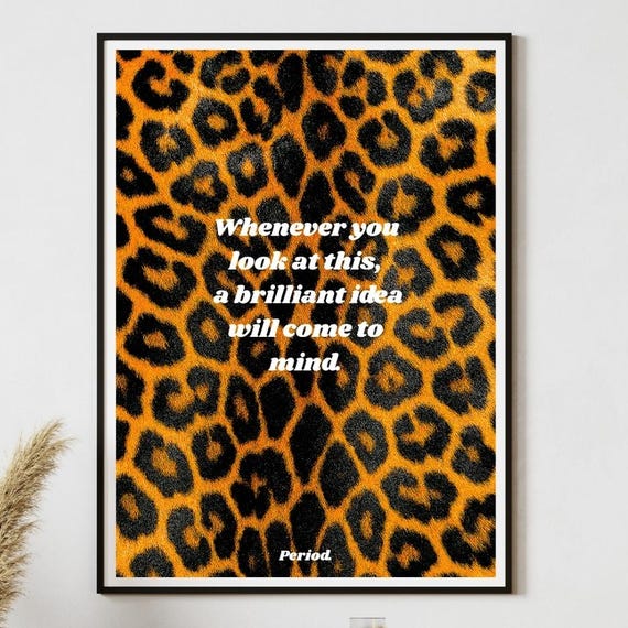 Leopard Print Wall Art Stylish Motivational Office Decor Gift For Boyfriendhusband Inspired Quote Poster