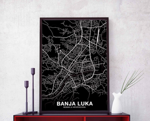 Banja Luka Bosnia Herzegovina Map Poster Black White Hometown City Print Modern Home Decor Office Decoration Wall Art Dorm Bedroom Gift