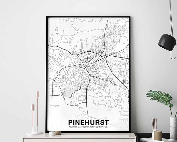 Pinehurst North Carolina Nc Usa Map Poster Black White Hometown City Print Modern Home Decor Office Decoration Wall Art Dorm Bedroom Gift
